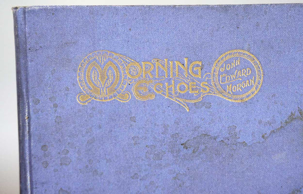 Signed Poetry Book: Morning Echoes by John Edward Morgan