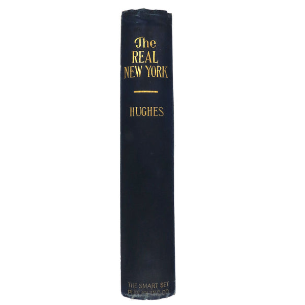 First Edition Book: The Real New York by Rupert Hughes and Henry Mayer