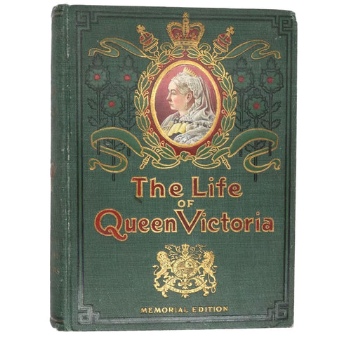 Book: The Life of Queen Victoria (Memorial Edition) by Arthur L. Merrill