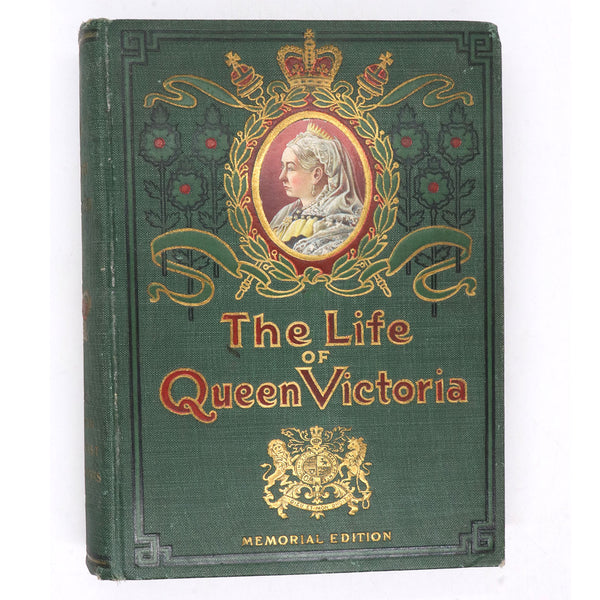 Book: The Life of Queen Victoria (Memorial Edition) by Arthur L. Merrill