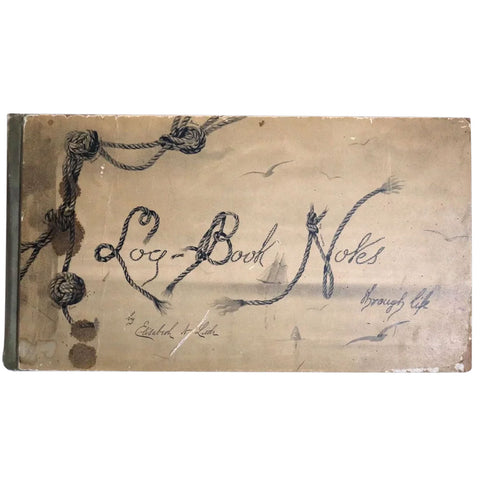 Victorian Book: Log-Book Notes Through Life by Elisabeth A. Little