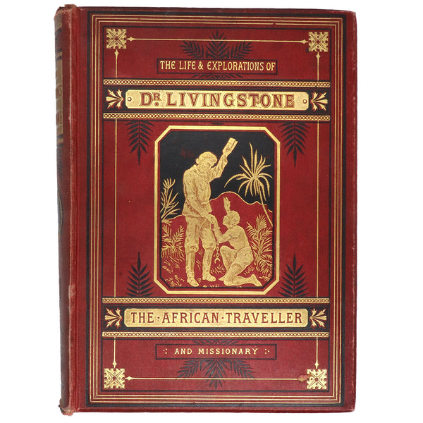 English Victorian Book: The Life and Explorations of David Livingstone LL.D