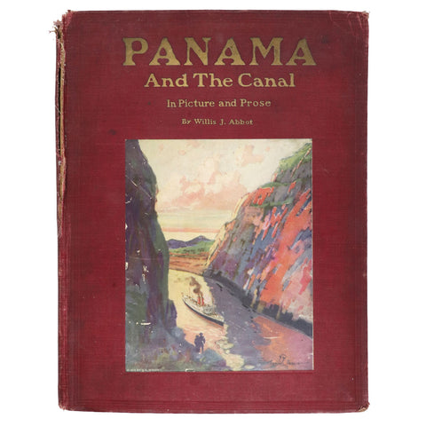 First Edition Book: Panama and the Canal in Picture and Prose by Willis J. Abbot