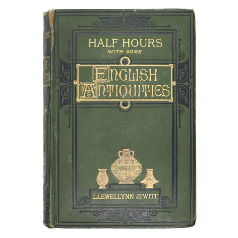 Book: Half-Hours among some English Antiquities by Llewellynn Jewitt