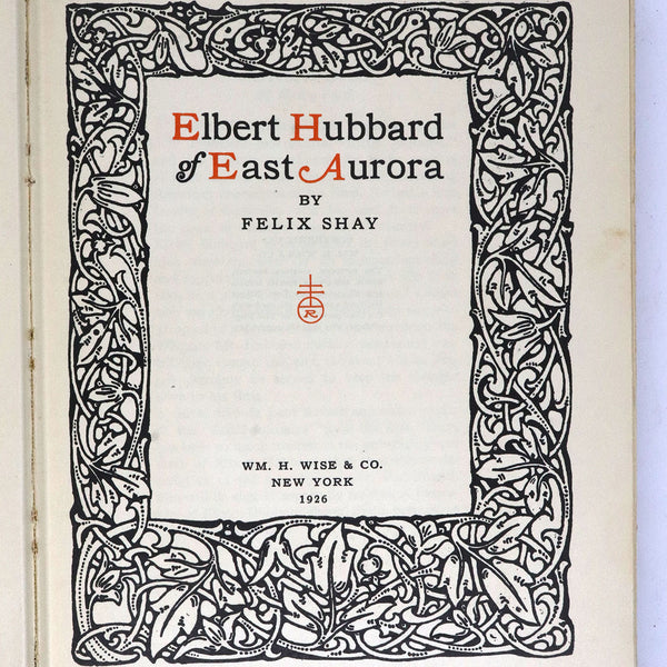 Eight American Roycrofters Books, Pamphlets by Elbert Hubbard and Felix Shay